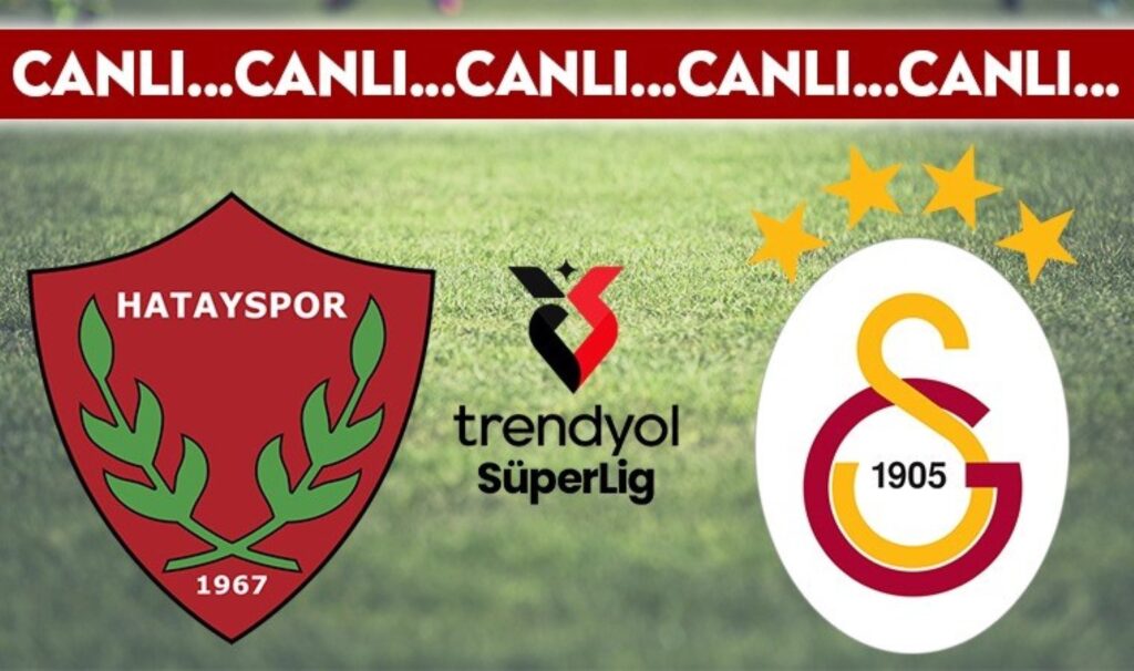 CANLI YAYIN: Hatayspor - Galatasaray CANLI Anlatım - 2024/2025 Sezonu Trendyol Süper Lig 20. haftası 3 canli yayin hatayspor galatasaray canli anlatim 20242025 sezonu trendyol super lig 20 gkTwXVPQ