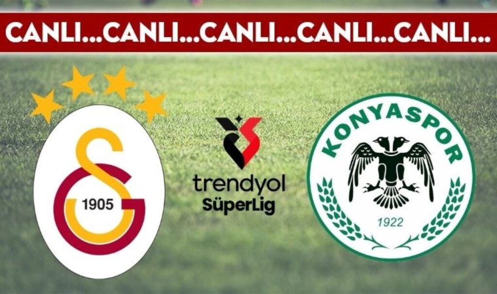 canli yayin galatasaray konyaspor canli anlatim 2024 2025 sezonu trendyol super 3JIyz7Kr