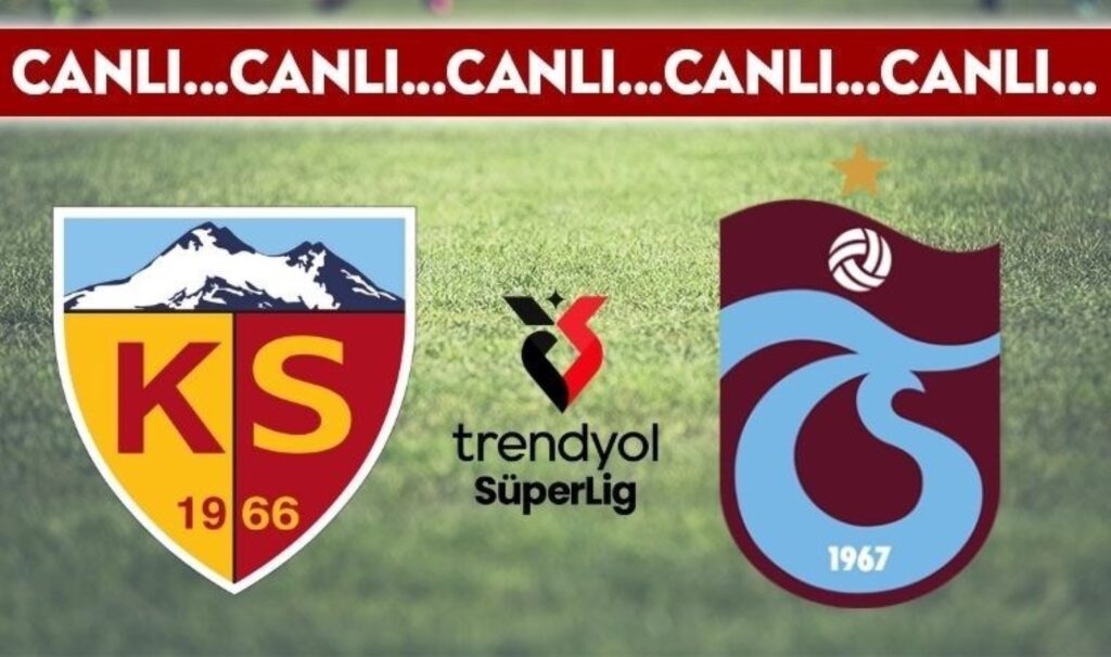 CANLI YAYIN: Kayserispor - Trabzonspor CANLI ANLATIM 2024-2025 sezonu Süper Lig 22. haftası 2 canli yayin kayserispor trabzonspor canli anlatim 2024 2025 sezonu super lig 22 haftasi RSkda6zp